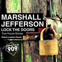 Marshall Jefferson - Lock The Doors (Rafael Lambert Remix) FREE DOWNLOAD