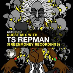 Juno Download Guest Mix with TS Repman (Greenmoney Recordings)