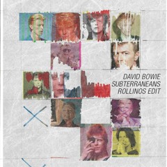 David Bowie - Subterraneans (Rollinos Edit)
