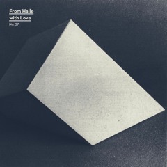 From Halle With Love #37 — von statten