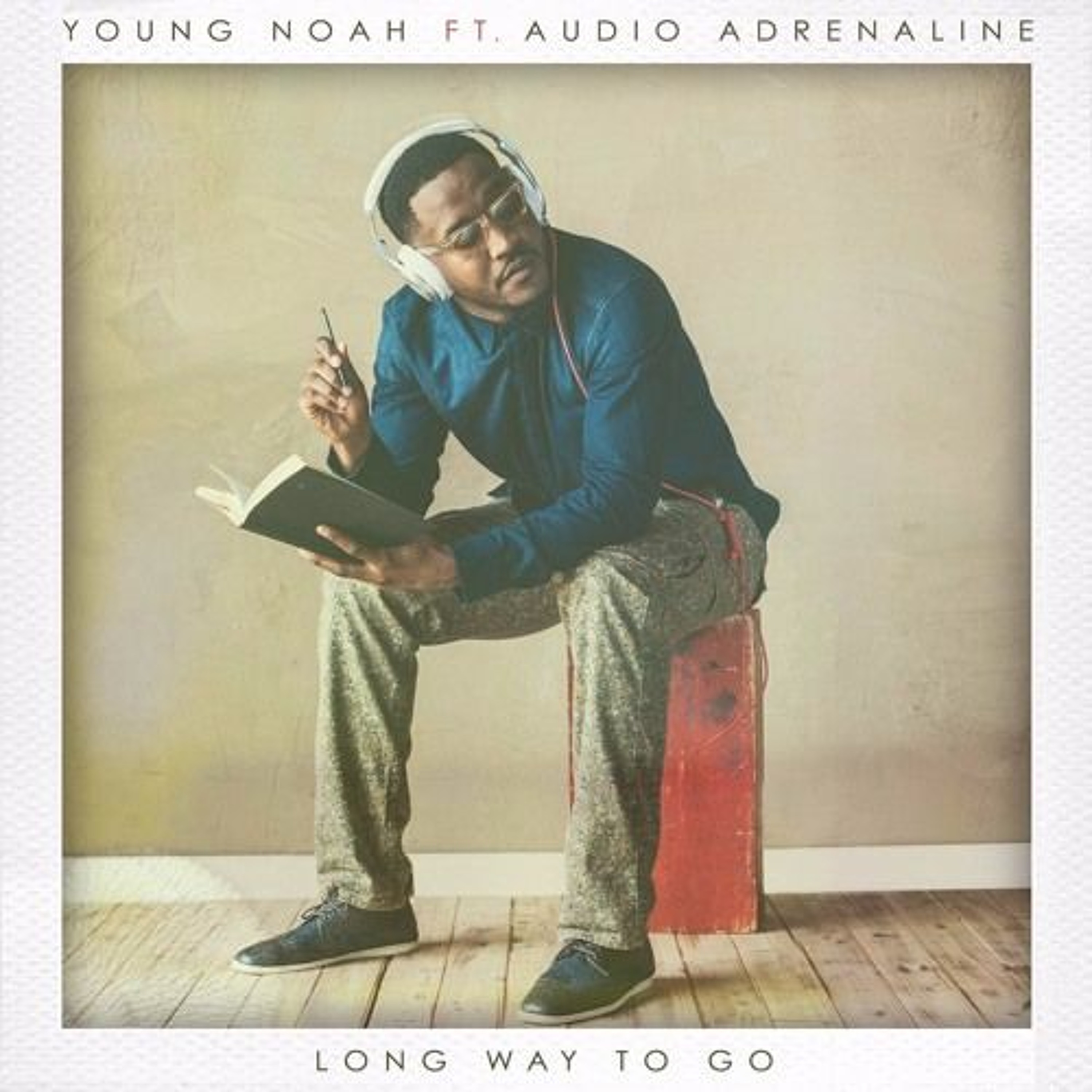 Young Noah - Long Way To Go Ft. Audio Adrenaline episode artwork