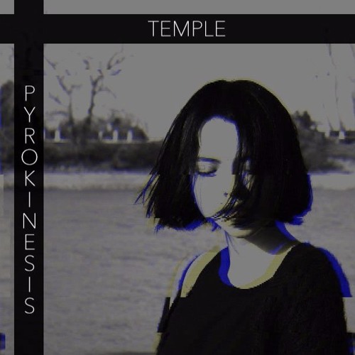 pyrokinesis - temple