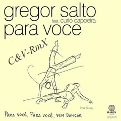 Gregor Salto - Para Voce (C&V RmX)FREE DOWNLOAD