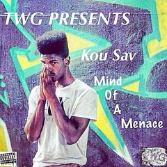 Kou Sav - Mind Of A Menace