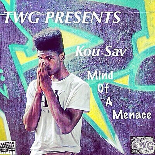 Kou Sav - Mind Of A Menace