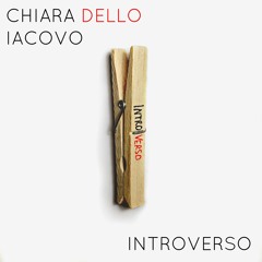Chiara Dello Iacovo - Introverso