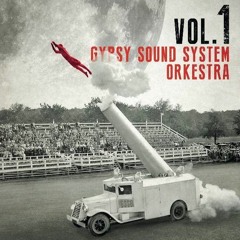 Cut The Grape Feat. Rootword (Gypsy Sound System Orkestra TGO remix)