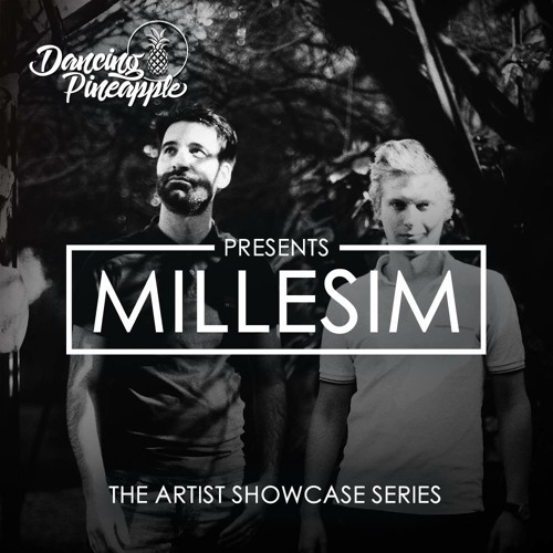 Dancing Pineapple Artist Showcase Series: Millesim