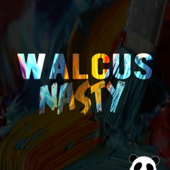 Walcus - Nasty (Original Mix) [Panda Funk] *FREE DL*