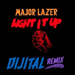 Major Lazer - Light It Up (Dijital Remix)