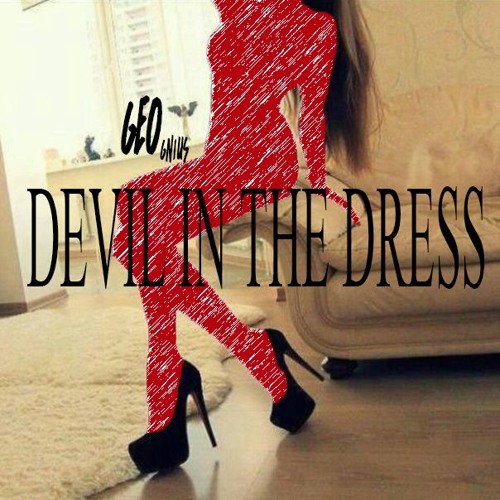 Geo - Devil In The Dress