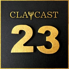 CLAPCAST #23