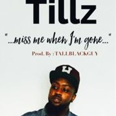 MISS ME WHEN I'M GONE