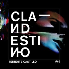 Clandestino 069 - Teniente Castillo