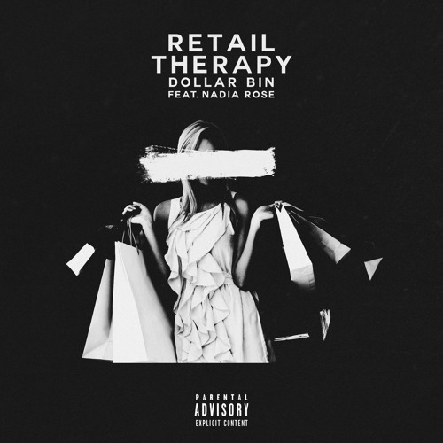 Retail Therapy Feat. Nadia Rose (Dirty)