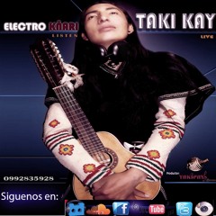 ♪ TAKI - KAY -RUNA TUSHUY¨♪ (Audio Oficial)´`ELECTRO FOLCLORE KÑARI - PRIMICIA 2016