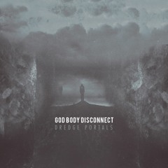 God Body Disconnect - Lost In The Astral World