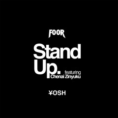 FooR feat Chenai Zinyuku - Stand Up (FooR Bassline Remix)