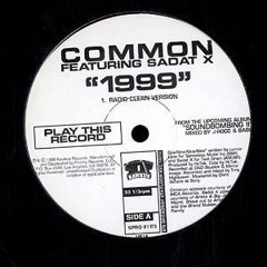 Common feat. Sadat X - 1999 (B. Wood Edit)