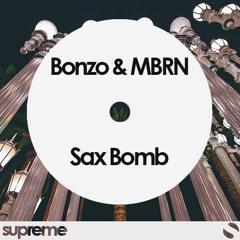 Bonzo & MBRN - Sax Bomb (Original Mix) [Free Download]