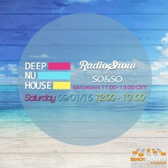 SO&SO Deep Nu House RadioShow - BEACHGROOVES.COM RADIO 09/01/16 12.00-13.00pm