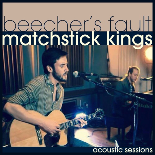 Matchstick Kings(Acoustic Sessions)