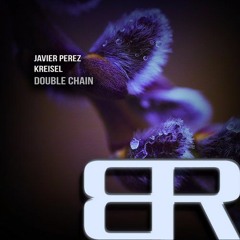 Javier Perez, Kreisel - Double Chain (Original Mix)****OUT NOW