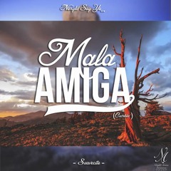 Mala Amiga