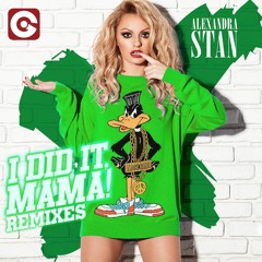 ALEXANDRA STAN  - I Did It Mama! (Fedo Mora & Oki Doro Remix)PREVIEW