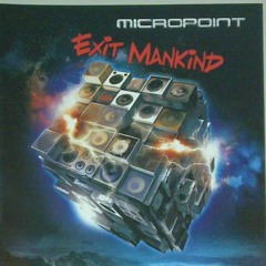 MICROPOINT - Mix Micro Organisme-  KISS KISS KILL RMX - EXIT MANKIND - PKGCD61