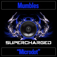 Mumbles - Microdot - (Supercharged)