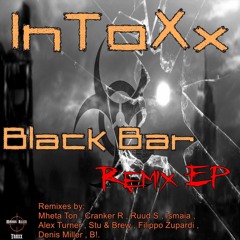 InToXx - Black Bar (Cranker R Remix) [PREVIEW]