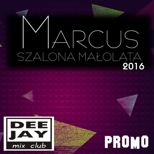 Marcus - Szalona Małolata 2015