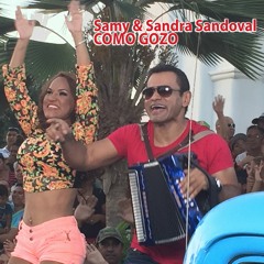 Como Gozo Samy y Sandra Sandoval
