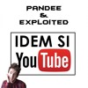 PanDee & Expl0ited - IDEM SI YOUTUBE