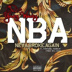 NBA - FT - Youngin(ProdByJCash)