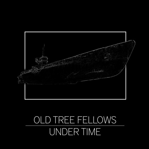 Old Tree Fellows - Under Time