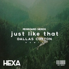 Pegboard Nerds - Just Like That (YUNG BAE Remix)
