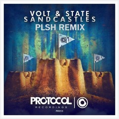 Volt & State - Sandcastles (PLSH Remix)