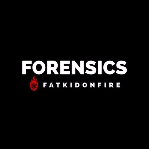 Forensics x FatKidOnFire (January 2016) Mix