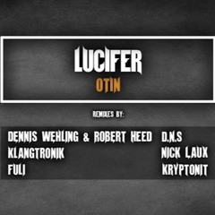 OTIN - Lucifer (Nick Laux Remix)FREE DL