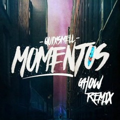 QuixSmell - Momentos (Ghow Remix) (buy=free dl)