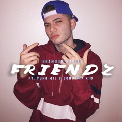 Friendz (feat. Yung Mil & Sonu Tha Kid)