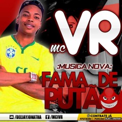 MC VR - FAMA DE PUTÃO ( STUDIO FAROESTE )) TAMBORZÃO