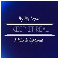 Keep It Real Ft J - Pukz & Litespeed