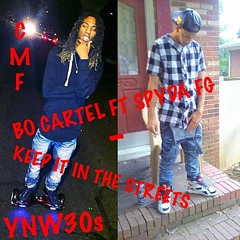 BO CARTEL FT SPYDA FG-KEEP IT IN THE STREETS
