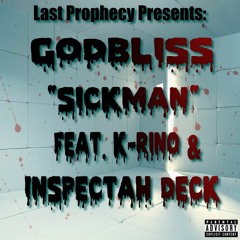 Godbliss (feat. K-rino & Inspectah Deck) - Sickman