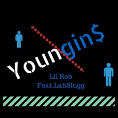 Youngin LilRob (Feat. LahSlugg)