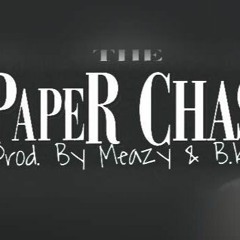 PaperChase (Ft Sinatra) [Prod. By Meazy & B.Kidd]