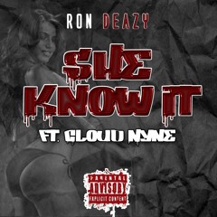 She Know It ft. Cloud Nyne